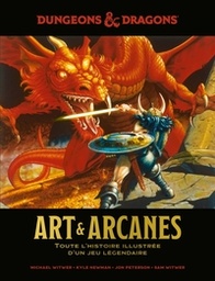 Dungeons & Dragons - Arts & Arcanes - Toute l'histoire illustrée d'un jeu légéndaire