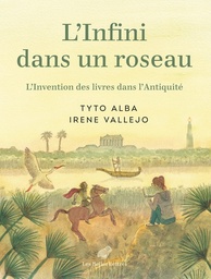 L'Infini dans un roseau - L’invention des livres dans l’Antiquité