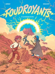 Foudroyants - T02 - La Montagne de feu