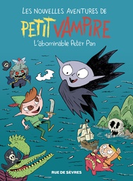Les Nouvelles aventures de Petit Vampire - T03 - L'abominable Peter Pan