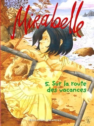 Mirabelle - TL T05 - Sur la route des vacances
