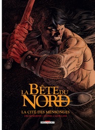 La Bête du nord - La Cité des mensonges