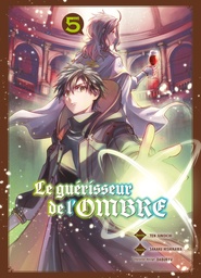 Le guérisseur de l'ombre - T05