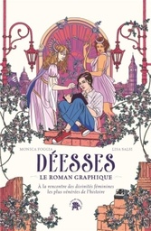 Déesses - À la rencontre des divinités féminines les plus vénérées de l'histoire