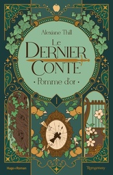 Le Dernier conte - T01 - Pomme d'or