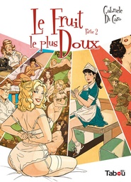 Le fruit le plus doux - T02