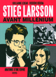 STIEG LARSSON AVANT "MILLENIUM"