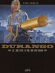 Durango - T06 – Le destin d’un desperado