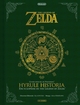 THE LEGEND OF ZELDA - BEAUX LIVRES - THE LEGEND OF ZELDA - HYRULE HISTORIA