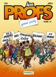 LES PROFS - TOME 12 - GREVE PARTY