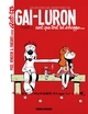 GAI-LURON - LES NOUVELLES AVENTURES - TOME 01