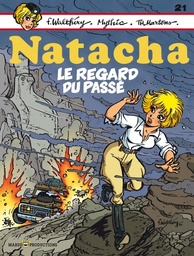 Natacha - T21 - Le regard du passé