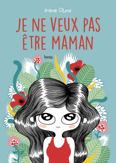 JE NE VEUX PAS ETRE MAMAN
