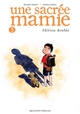 Une sacrée mamie - T05 - NED