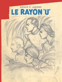Avant Blake & Mortimer - T01 - édition bibliophile - T01 - Le Rayon 'U'