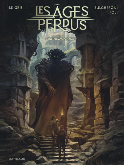 Les Âges perdus - T03 - L'Infini vagabond