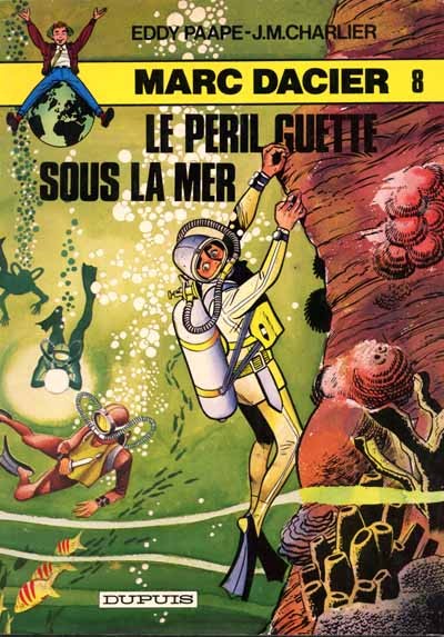 Marc Dacier - Rééd1984 T08 - Le péril guette sous la mer