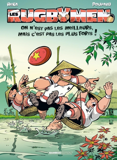 Les Rugbymen - T24 - On n'est pas les meilleurs, mais c'est pas les plus forts !