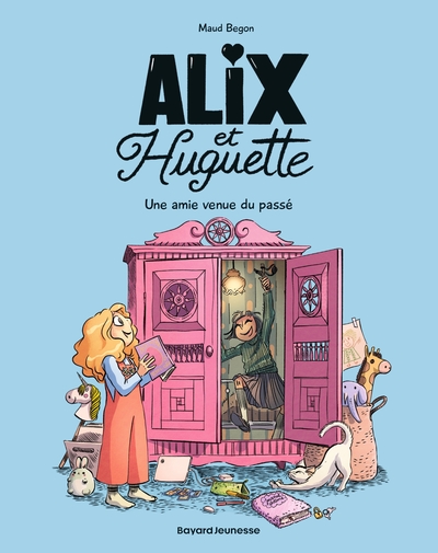 Alix et Huguette - T01 - Une amie venue du passé