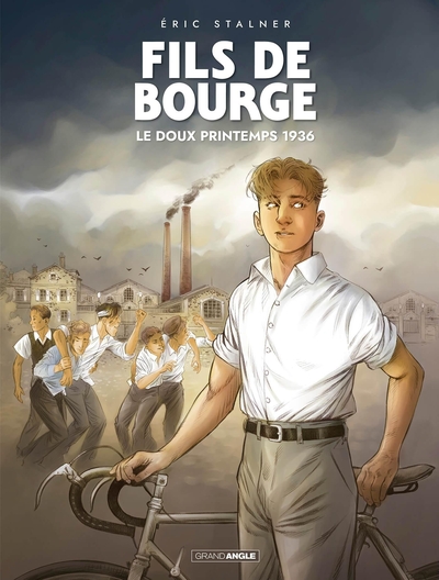 Fils de bourge - Le doux printemps 1936