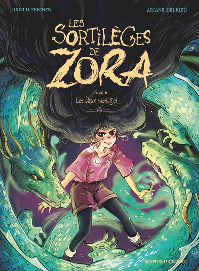 Les Sortilèges de Zora - T06 - Les deux passages