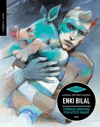 Les Cahiers de la BD - HS - Enki Bilal - Itinéraire graphique d'un artiste engagé