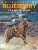 La jeunesse de Blueberry - T06 - Le raid infernal