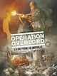 Opération Overlord - T03 - La Bataille de Merville