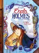 LES ENQUETES D'ENOLA HOLMES - TOME 2 L'AFFAIRE LADY ALISTAIR - VOL02