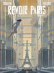 Revoir Paris Intégrale