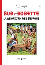 Bob & Bobette - Classiques T18 - Lambiorix, roi des Eburons