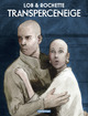 Transperceneige - TL - Intégrale