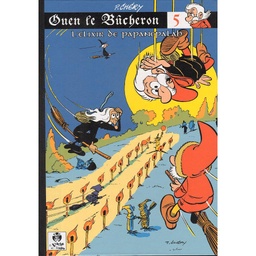 Ouen le bûcheron - T05 - l'élixir de Papanepalah