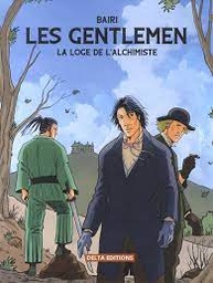 Les Gentlemen - T01 - La loge de l'alchimiste