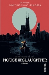 House of Slaughter - T02 - Écarlate
