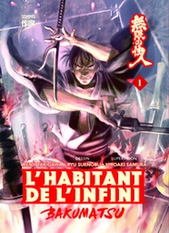 L'habitant de l'infini - Bakumatsu - T01