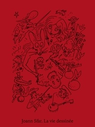 La vie dessinée - Catalogue d'exposition de Joann Sfar