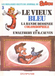 Les Meilleurs récits du journal de Spirou - EO T03 - Le vieux bleu