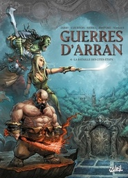 Guerres d'Arran - T04 - La bataille des cités-états
