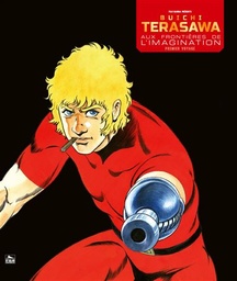 Buichi Terasawa - Aux Frontières de l'Imagination
