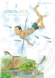 Underwater - Le village immergé - T02