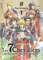 Les 7 Chevaliers du Royaume des Marronniers - T01