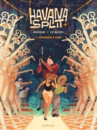 Havana Split - T01 - Bienvenue à Cuba