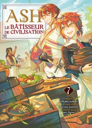 Ash, le bâtisseur de civilisation - T07
