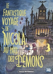 Le fantastique voyage de Nicola au pays des démons - T03