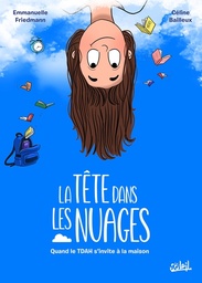 La Tête dans les nuages - Quand le TDAH s'invite à la maison