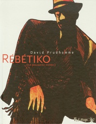 Rébétiko - (La mauvaise herbe)