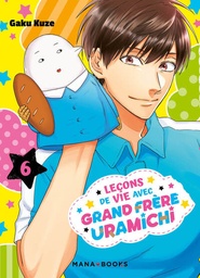 Leçons de vie avec grand frère Uramichi - T06