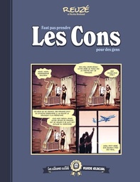 Faut pas prendre les cons pour des gens