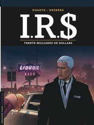 I.R.$ - T25 - Trente milliards de dollars